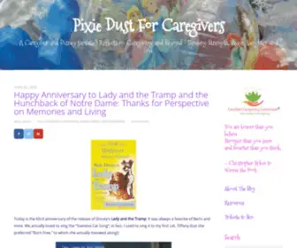 Pixiedustforcaregivers.com(A Caregiver and Disney fan(atic) Reflects on Caregiving and Beyond) Screenshot