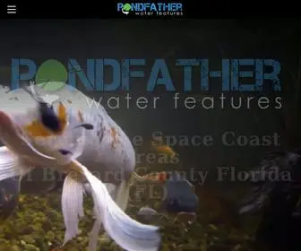 Pondfatherwaterfeatures.com(FL-Pond & Water Feature Contractor) Screenshot