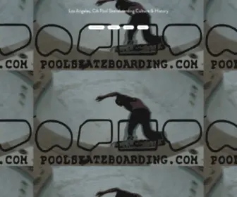 Poolskateboarding.com(Pool Skateboarding Culture and History) Screenshot