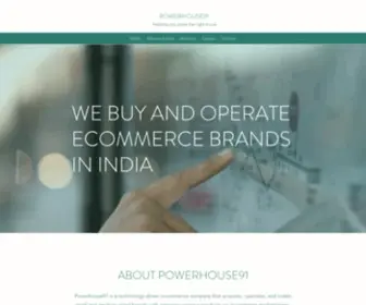 Powerhouse91.com(Powerhouse91 buys Amazon Flipkart ecommerce online brands in India) Screenshot