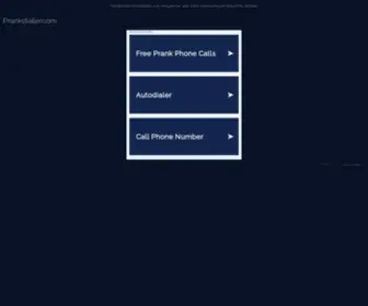 Prankdialer.com(The Original Internet Prank Call Website) Screenshot