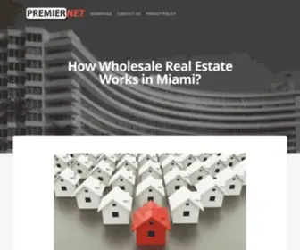 Premiernet.net(How Wholesale Real Estate Works in Miami) Screenshot