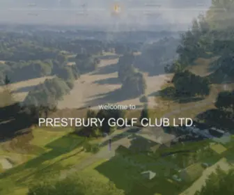 Prestburygolfclub.com(PRESTBURY GOLF CLUB LTD) Screenshot