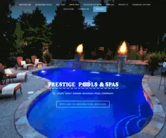 Prestigepoolsandspas.com(Your Trusted St. Louis Pool Company) Screenshot