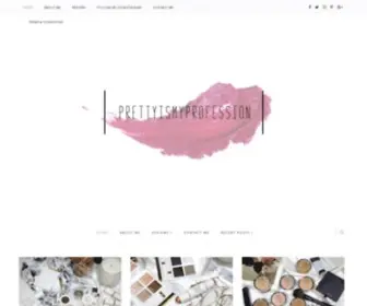 Prettyismyprofession.com(A luxury beauty blog for all things beauty) Screenshot