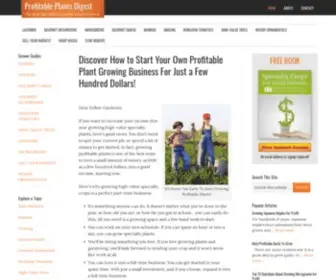 Profitableplantsdigest.com(Discover How To Start Your Own Profitable Plant Growing Business For Just a Few Hundred Dollars) Screenshot