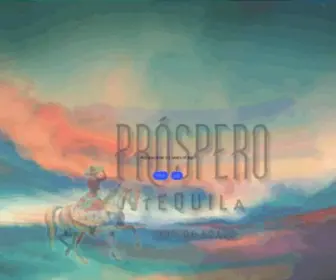 Prosperotequila.com(Próspero) Screenshot