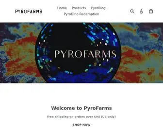 Pyrofarms.com(PyroFarms) Screenshot