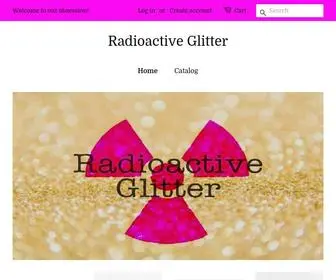 Radioactiveglitter.com(Radioactive Glitter) Screenshot