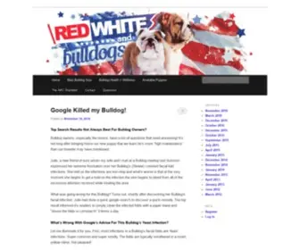 Redwhiteandbulldogs.com(A "Gold Mine" of Useful Info For Bulldog Lovers) Screenshot