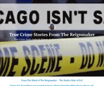 Reignmaker1911.com(True Crime from Andre N) Screenshot