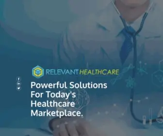 Relevanthealthcare.com(Powerful solutions for today's Healthcare Marketplace) Screenshot