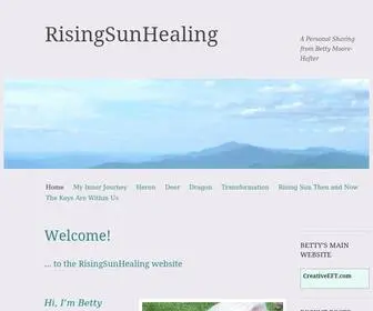 Risingsunhealing.com(A Personal Sharing from Betty Moore) Screenshot