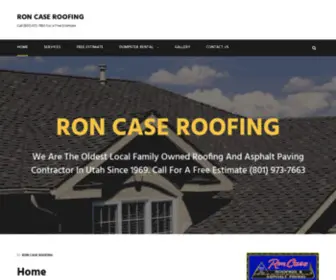 Roncase.com(Choose a Proven Salt Lake Roofing Contractor. Ron Case Roofing) Screenshot