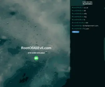 Rootofallevil.com(Site Name Reserved For Right Buyer) Screenshot