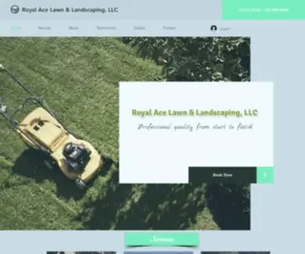 Royalacelawnandlandscaping.com(Royal Ace Lawn & Landscaping) Screenshot