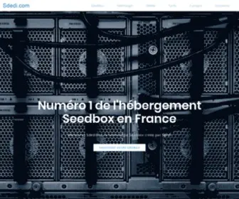 Sdedi.com(Sdedi propose des solutions Seedbox uniques et innovantes) Screenshot