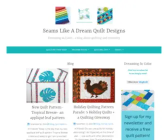 Seamslikeadream.com(Quilt and Fabric Designs) Screenshot