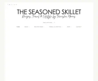 Seasonedskilletblog.com(The Seasoned Skillet) Screenshot