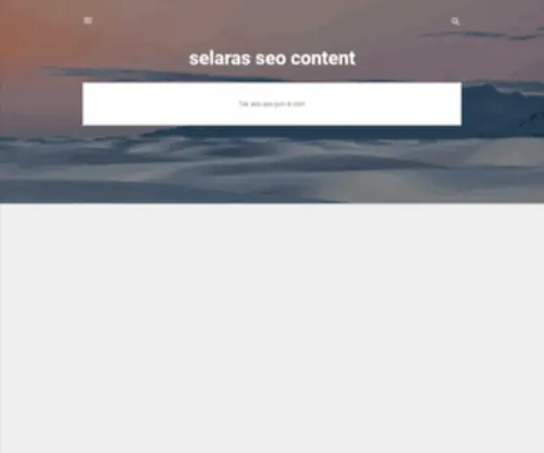 Selaras-Seocontent.blogspot.com(Selaras Seocontent) Screenshot