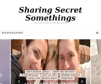 Sharingsecretsomethings.com(Extraordinary Ideas for Ordinary Families) Screenshot