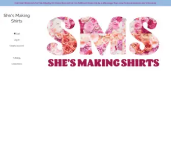 Shesmakingshirts.com(She's Making Shirts) Screenshot