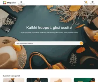 Shopalike.fi(Osta halpoja tuotteita netistä osoitteesta . Kaikki verkkokaupat yhdellä sivustolla) Screenshot