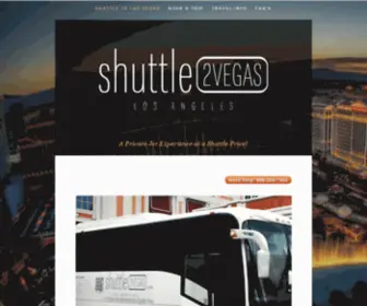 Shuttle2Vegas.com(California's Luxury Shuttle To The Las Vegas Strip) Screenshot