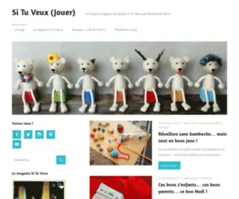 SituveuxJouer.com(Le blog du magasin de jouets Si Tu Veux par Madeleine Deny) Screenshot