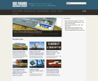 Sixfigurecredit.com(Business Credit Blog) Screenshot