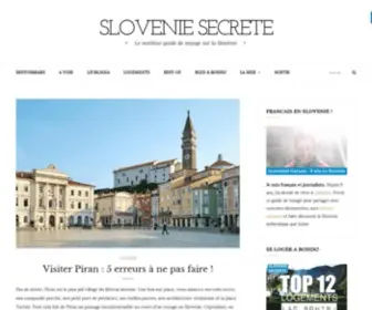 Slovenie-Secrete.fr(Partir en voyage en Slovénie) Screenshot