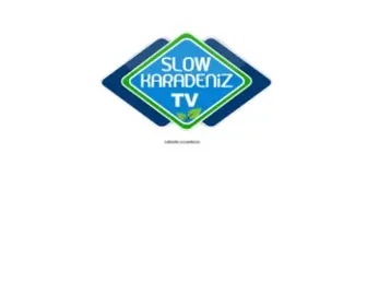 Slowkaradeniztv.com(Slow Karadeniz TV) Screenshot