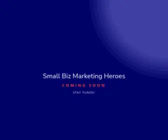 Smallbizmarketingheroes.com(Small Biz Marketing Heroes) Screenshot