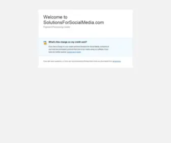 Solutionsforsocialmedia.com(Solutions For Social Media Payment Processing Center) Screenshot