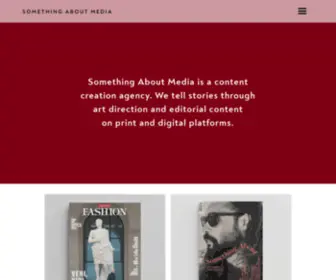 Somethingaboutmagazine.com(We are challenging the conventional model of fashion publishing by bridging the gap between finely) Screenshot