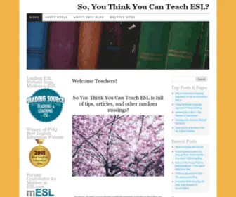 Soyouthinkyoucanteachesl.com(  So You Think You Can Teach ESL) Screenshot