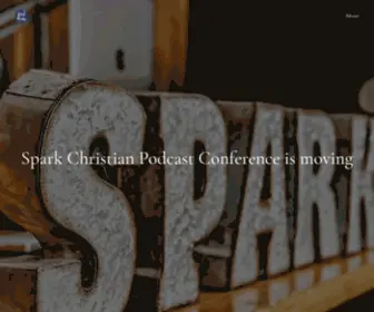 Sparkchristianpodcastconference.com(Spark Podcast Conference) Screenshot