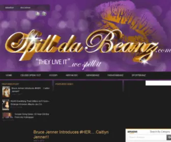 Spilldabeanz.com("They Live It…We Spill It") Screenshot