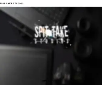 Spittakestudios.com(Spit Take Studios) Screenshot