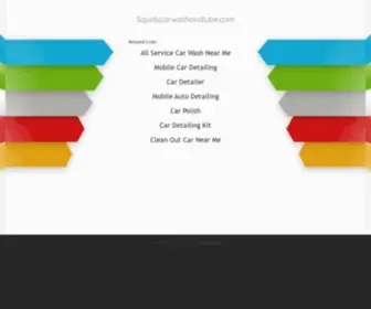 Squidscarwashandlube.com(See related links to what you are looking for) Screenshot