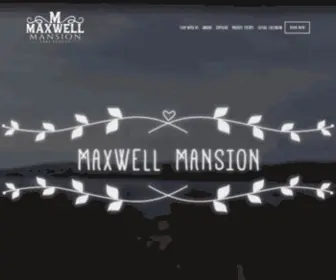 Staymaxwell.com(Maxwell Mansion) Screenshot