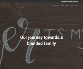 Steppingintoablender.com(Our journey toward a blended family) Screenshot