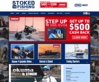 Stokedonfishing.com(Stoked On Fishing Stoked On Fishing with Shea McIntee) Screenshot