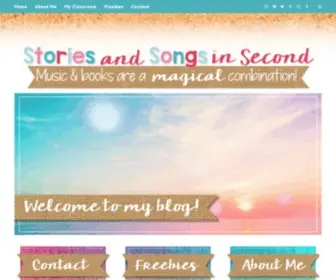 Storiesandsongsinsecond.com(An educational blog about activities and ideas for the primary classroom) Screenshot