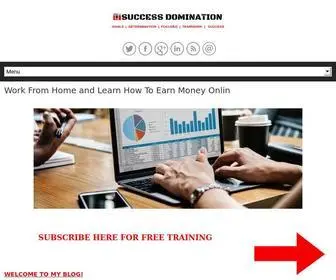 Successdomination.com(Work From Home and Learn How To Earn Money Online) Screenshot