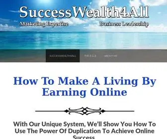 Successwealth4ALL.com(SuccessWealth4All How To Make A Living By Earning Online) Screenshot