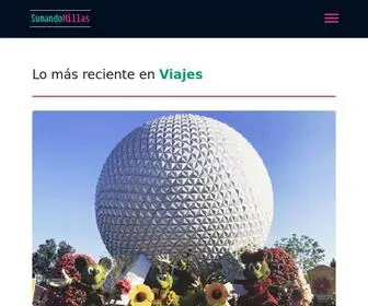 Sumandomillas.com(Somos fanáticos de viajar y escribimos sobre todo lo que uno vive haciendo turismo) Screenshot