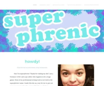 Superphrenic.com(Click here for an audio version of my introduction) Screenshot