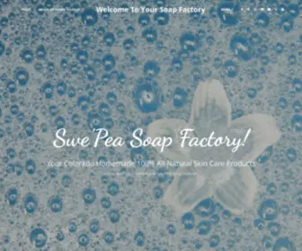 Swepeasoapfactory.net(We are a small company in Colorado) Screenshot