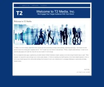 T2Mediainc.com(We Engage Your Target Audience With Your Brand) Screenshot